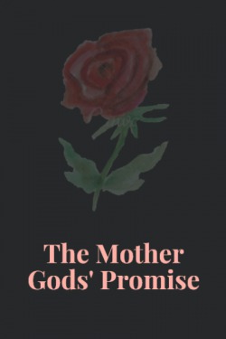 The Mother Gods’ Promise