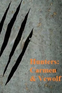 Hunters: Carmen and Vewolf