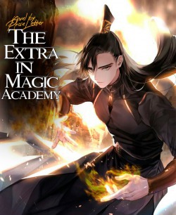 The Extra’s Survival in Magic Academy