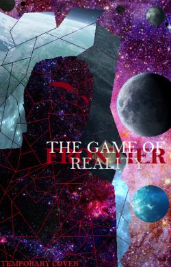 The Game of Reality… Frontier…