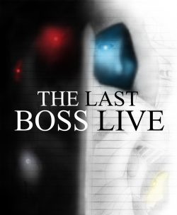The Last Boss Live