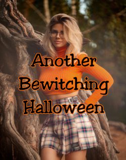 Another Bewitching Halloween