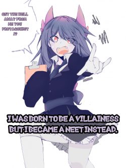 I Was Born To Be A Villainess But I Became A NEET Instead.