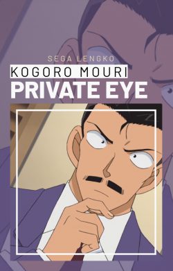 Kogoro Mouri – Private Eye