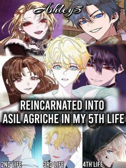Reincarnated As Asil Agriche In My Fifth Life