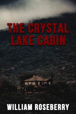 The Crystal Lake Cabin