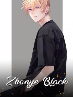 Zhanye Black, to be a Superstar in another world.
