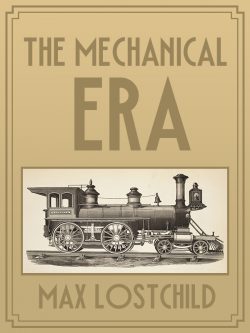 The Mechanical Era