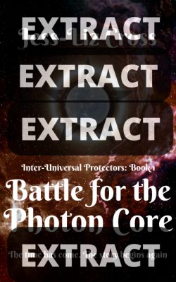 Battle for the Photon Core [Inter-Universal Protectors: Book 1] – Amazon/Kindle Version – Extract