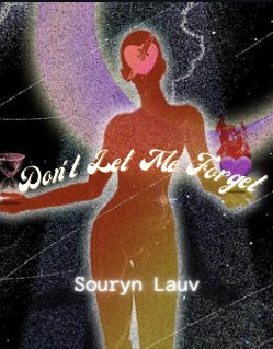 Don’t Let Me Forget | Scribble Hub