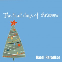 The final days of Christmas