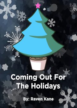Coming Out For The Holidays