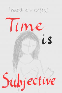 Time is subjective (Writer’s parried)