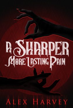 A Sharper, More Lasting Pain