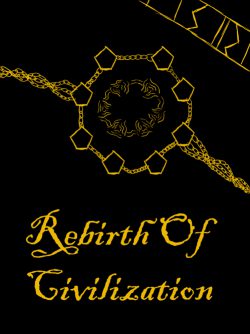 Rebirth of Civilization