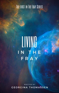 Living in the Fray