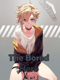 The Bored Hero (MHA)