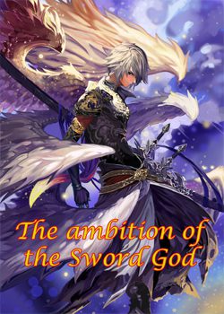 The ambition of the Sword God