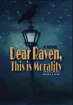 Dear Raven, This is Morality
