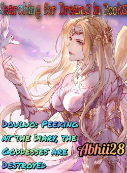 Douluo: Peeking at the diary, the goddesses are destroyed