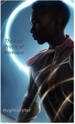 The Last Prince of Rennaya (Draft)