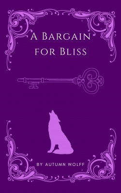 A Bargain for Bliss (sequel to The Fae Queen’s Pet)