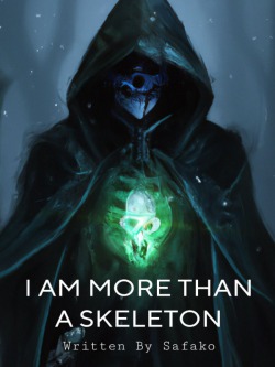 I Am More Than a Skeleton