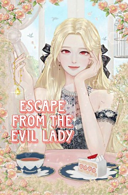 Escape from the evil lady