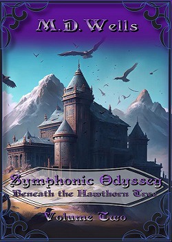Symphonic Odyssey: Volume Two Beneath the Hawthorn Tree