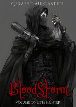 BloodStorm: The Hunter [Isekai LitRPG]