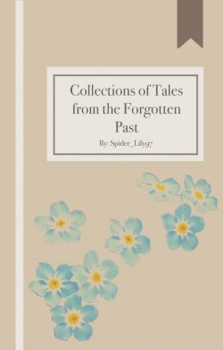 Collection of Tales from the Forgotten Past [Short Stories]