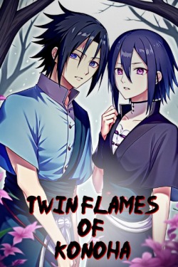 Twin Flames of Konoha [Naruto]