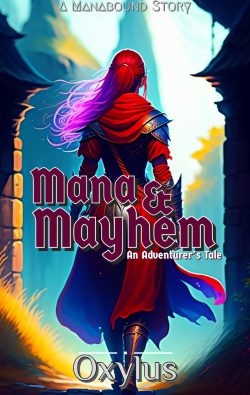 Mana & Mayhem: An Adventurer’s Tale [Litrpg Progression]