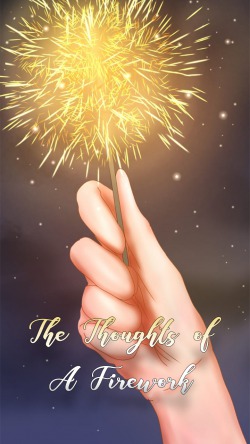 The Thoughts of A Firework