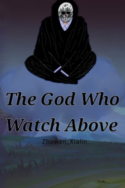 The God Who Watch Above