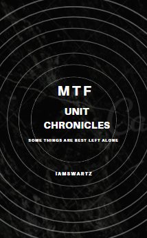 MTF Unit Chronicles