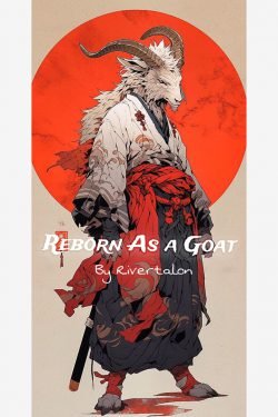 Reborn as a Goat [ A Progression Litrpg ]