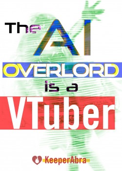 The AI Overlord is a VTuber