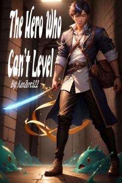 The Hero Who Can’t Level