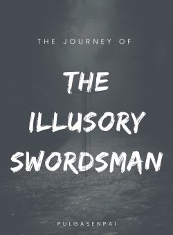 The Journey of the Illusory Swordsman