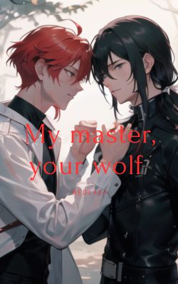 [BL/GL] My master , Your Wolf