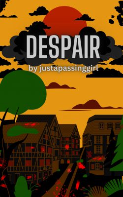 DESPAIR (Short Story)