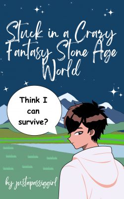 Stuck in a Crazy Fantasy Stone Age World (Short Story)