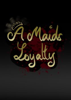 A Maid’s Loyalty