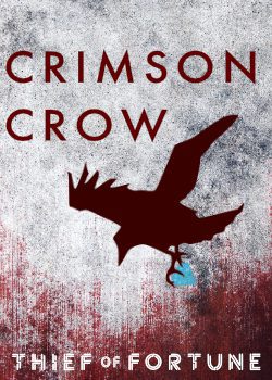 Crimson Crow: Thief of Fortune