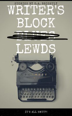 Writers Block B̶l̶u̶e̶s̶ Lewds