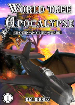 World Tree Apocalypse: A Pilot In Another World LitRPG