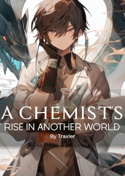 A Chemist’s Rise in Another World