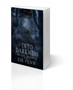 Into Darkness [The Rain Chronicles: Book 2]