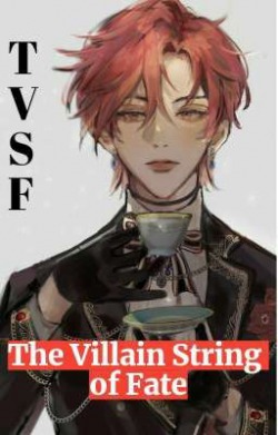 The Villain’s String Of Fate (TVSF)